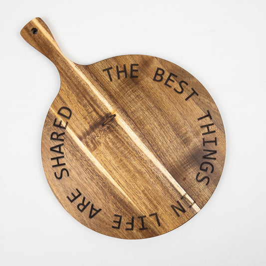 VIVERA engraved acacia round sharing board with handle reading “The Best Things in Life Are Shared,” rustic serving platter Spain